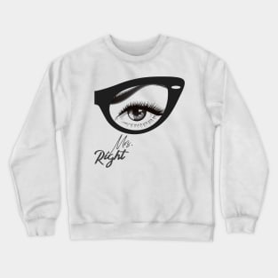 Mrs. Right Crewneck Sweatshirt